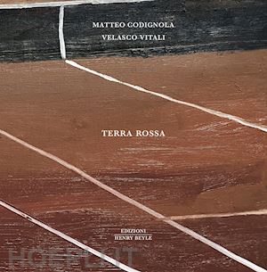 codignola matteo; vitali velasco - terra rossa