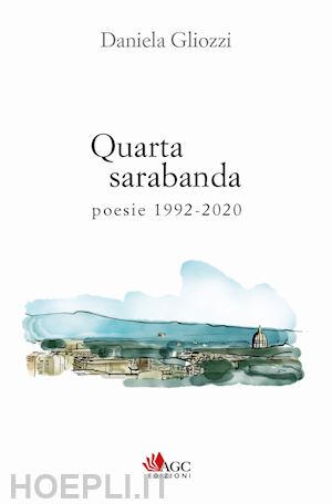 gliozzi daniela - quarta sarabanda. poesie 1992-2020