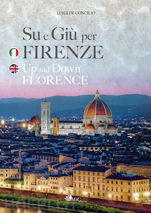 de concilio luigi - su e giù per firenze