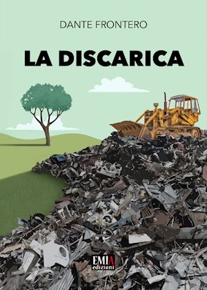 frontero dante - la discarica. ediz. integrale