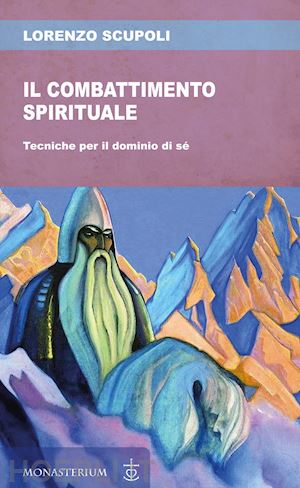 scupoli lorenzo - combattimento spirituale