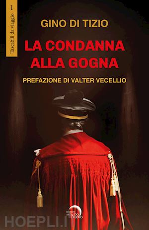 di tizio gino - la condanna alla gogna