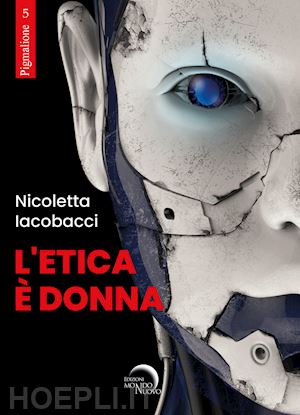 iacobacci nicoletta - l'etica e' donna