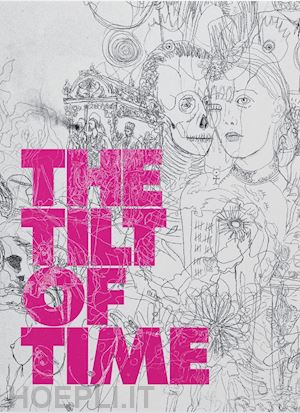 filardo daria; margheri martino; wiarda andrea - the tilt of time