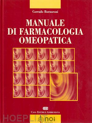 bornoroni corrado - manuale di farmacologia omeopatica