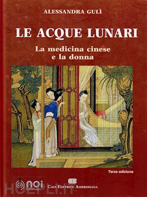 guli' alessandra - le acque lunari - la medicina cinese e la donna