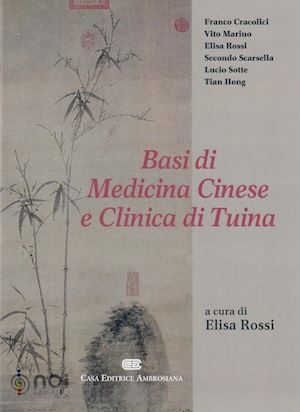 rossi elisa - basi di medicina cinese e clinica di tuina
