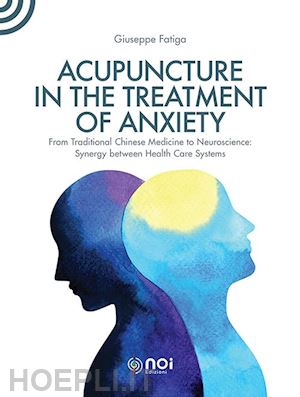 fatiga giuseppe - acupuncture in the treatment of anxiety