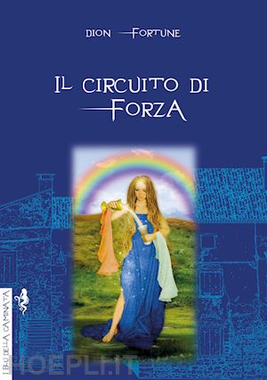 dion fortune - il circuito di forza