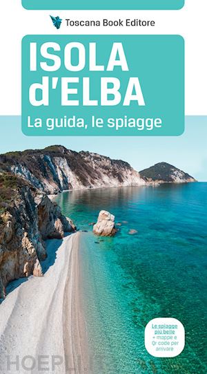 bardi maurizio - isola d'elba. la guida, le spiagge