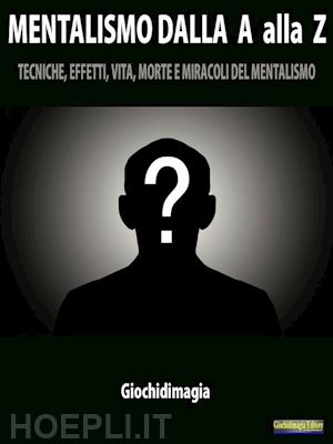 giochidimagia - mentalism from a to z