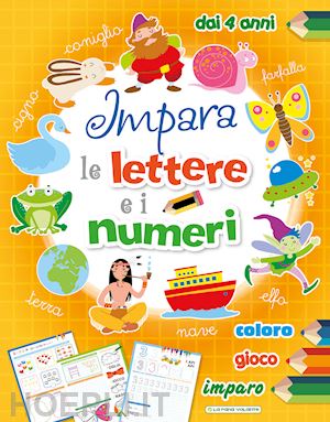tavazzi laura - impara le lettere e i numeri. ediz. a colori