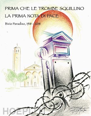 zanier claudio; strazzolini paolo - prima che le trombe squillino la prima nota di pace