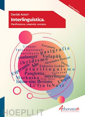 astori davide - interlinguistica: pianificazione, creativita', contatto