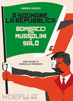 vincenti fabrizio - a sognare la repubblica