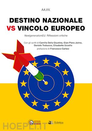 trabucco daniele; della giustina camilla; joime gian piero - destino nazionale vs vincolo europeo