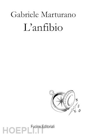 marturano gabriele - l'anfibio