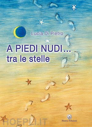 di pietro lucia - a piedi nudi... tra le stelle