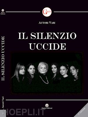  - il silenzio uccide