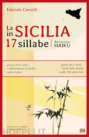 corselli fabrizio - la sicilia in 17 sillabe. antologia haiku