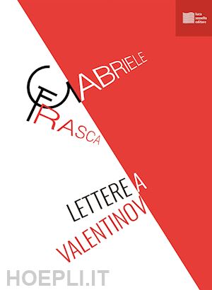 frasca gabriele - lettere a valentinov