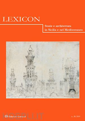  - lexicon. storie e architettura in sicilia e nel mediterraneo (2019). vol. 28