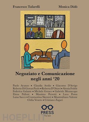 tufarelli francesco; didò monica - negoziato e comunicazione negli anni '20