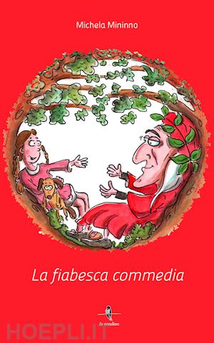 mininno michela - la fiabesca commedia