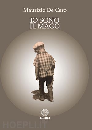 de caro maurizio - io sono il mago