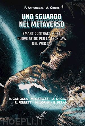 annunziata filippo; conso andrea - sguardo nel metaverso. smart contract e nft: le nuove sfide per la tech law nel