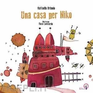 orlando raffaella - una casa per niko. ediz. italiana e inglese