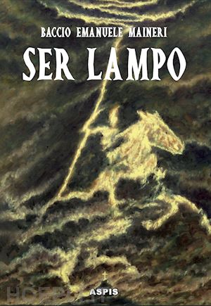 maineri baccio emanuele - ser lampo