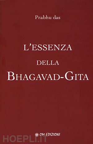 prabhu das - l'essenza della bhagavad gita