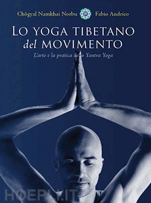 namkhai norbu - lo yoga tibetano del movimento - yantra yoga