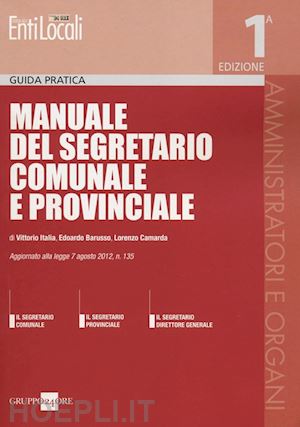 italia vittorio; barusso edoardo; camarda lorenzo - manuale del segretario comunale e provinciale