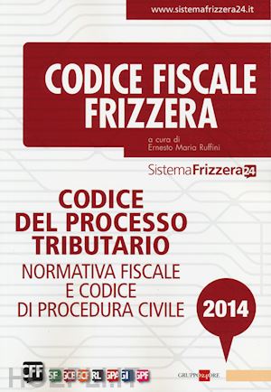 ruffini ernesto maria (curatore) - codice fiscale frizzera - codice del processo tributario