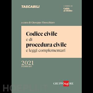 finocchiaro g. (curatore) - codice civile e di procedura civile - 2021