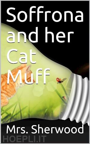 mrs. sherwood - soffrona and her cat muff