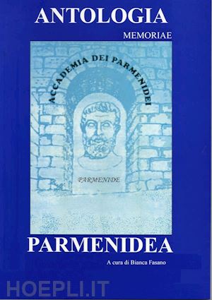 bianca fasano - antologia parmenidea memoriae