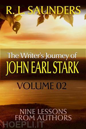r. l. saunders - the writer's journey of john earl stark 02