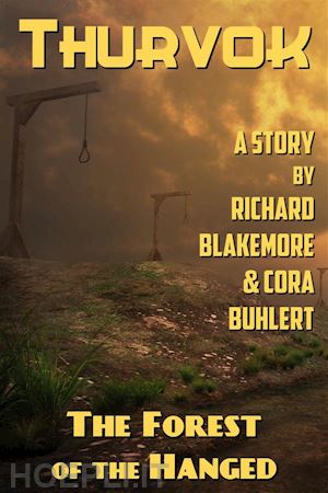 cora buhlert; richard blakemore - the forest of the hanged