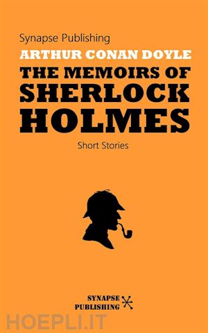 arthur conan doyle - the memoirs of sherlock holmes