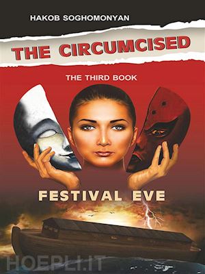 hakob soghomonyan - the circumcised. festival eve