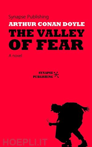 arthur conan doyle - the valley of fear
