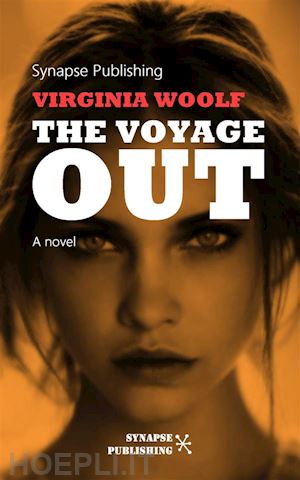 virginia woolf - the voyage out
