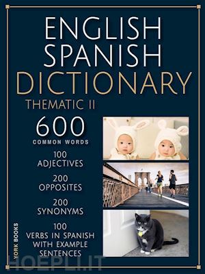 york language books - english spanish dictionary thematic ii