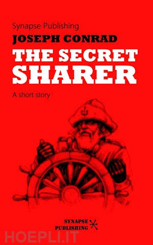 joseph conrad - the secret sharer
