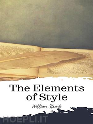 william strunk - the elements of style