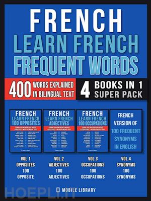 mobile library - french - learn french  - frequent words (4 books in 1 super pack)