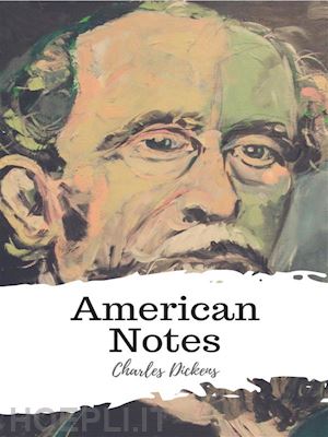 charles dickens - american notes